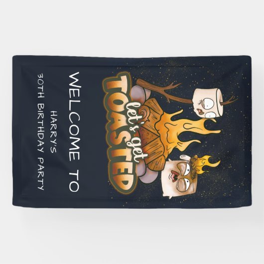 Bonfire Let's Get Toasted Verjaardag Welkom Spandoek (Horizontaal)