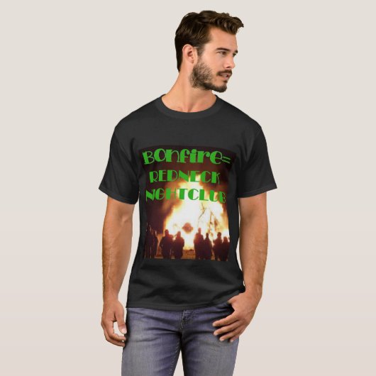 Bonfire=Redneck Nightclub T-shirt (Voorkant volledig)