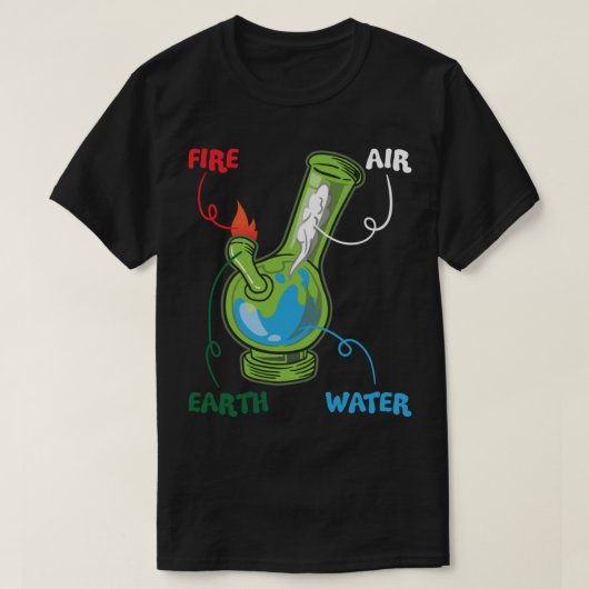 Bong Elements Fire Water Earth Air THC Weed Smokin T-shirt (Design voorkant)