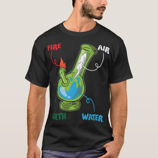 Bong Elements Fire Water Earth Air Thc Weed Smokin T-shirt (Voorkant)