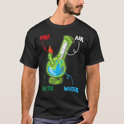 Bong Elements Fire Water Earth Air Thc Weed Smokin T-shirt (Voorkant)