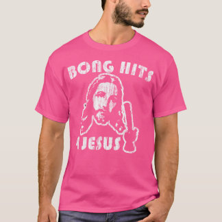 Bong Hits 4 Jesus T-shirt