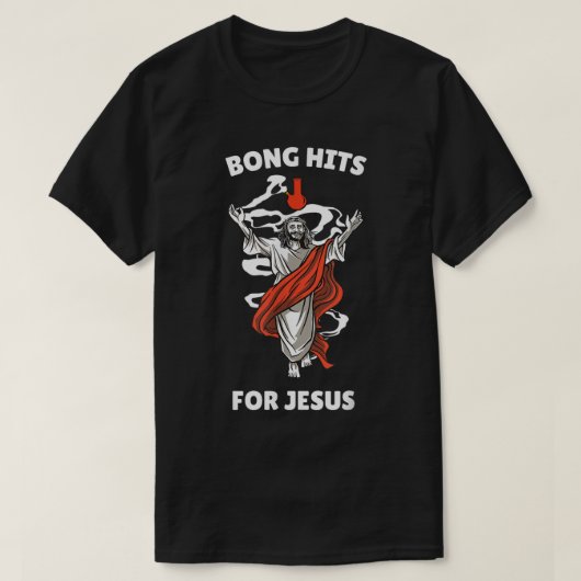 Bong Hits for Jesus Funny THC Stoner Gift T-shirt (Design voorkant)