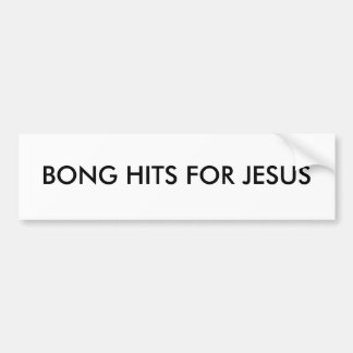 BONG HITS VOOR JESUS BUMPERSTICKER