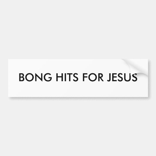 BONG HITS VOOR JESUS BUMPERSTICKER (Voorkant)