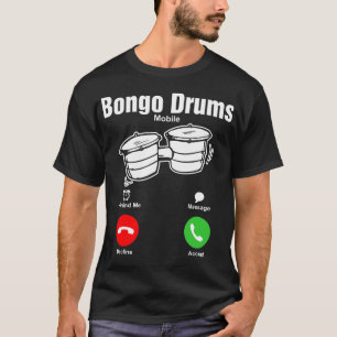 Bongo Drums Mobile Tshirt