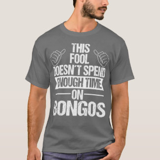 Bongos Spelers Drums Percussion Music Bongos T-shirt