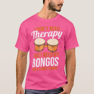 Bongosero Drummer Bongo Drums T-shirt