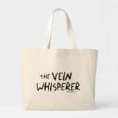 Bonified_Nurse_-_the_vein_whisperer2 Grote Tote Bag (Voorkant)