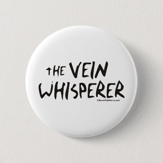 Bonified_Nurse_-_the_vein_whisperer2 Ronde Button 5,7 Cm (Voorkant)