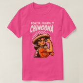 Bonita Fuerte & Chingona Retro Latina Hispanic T-shirt (Design voorkant)