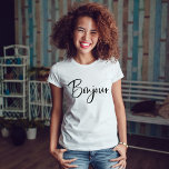 Bonjour | Elegant en modern Frans script T-shirt<br><div class="desc">Dit elegante,  zwarte en witte shirt zegt "Bonjour" in trendy,  moderne handgeschreven scripttypografie. Een chic en stijlvol uiterlijk voor iedereen die van Frankrijk en de Franse taal houdt.</div>