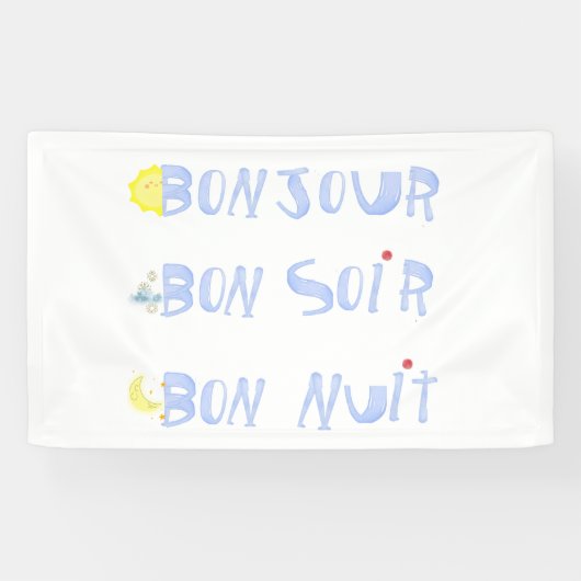 Bonjour Goede Dag Goede Nacht Bon Soir Frans Spandoek (Horizontaal)