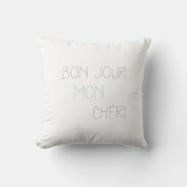 Bonjour Mon Chéri - Hallo Darling Kussen