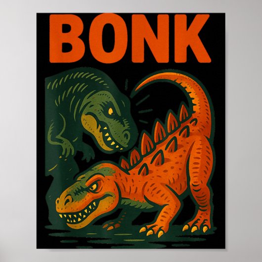 Bonk Dinosaur Funny Prehistoric Humor Design  Poster (Voorkant)