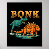 Bonk Dinosaur Funny Prehistoric Humor Design  Poster (Voorkant)