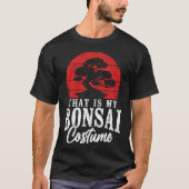 Bonsai boom dat is mijn Bonsai kostuum Halloween T-shirt (Voorkant)