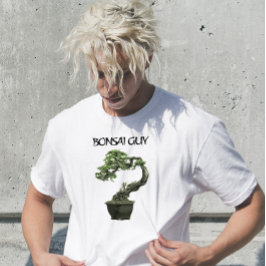 Bonsai guy grappig citaat voor bonsai liefhebbers t-shirt