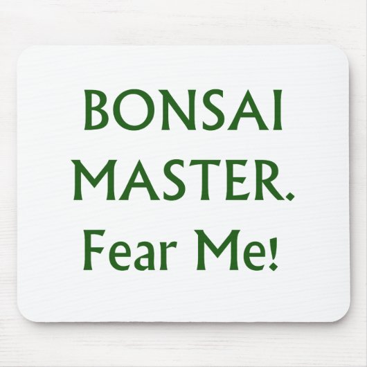 Bonsai meester bang voor groene tekst muismat (Voorkant)