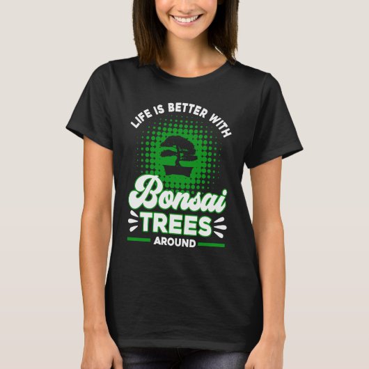 Bonsai Tree Owner  With Bonsai Trees T-shirt (Voorkant)