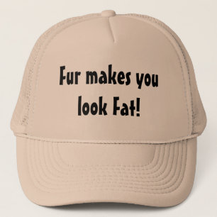 Bont maakt je dik Quote Dierenactivist Trucker Pet