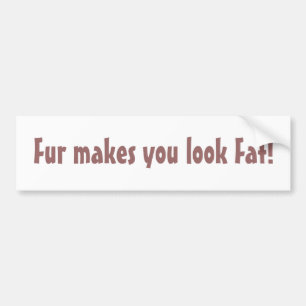 Bont Maakt Je Diks Quote Dierenrechten Bumpersticker
