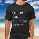 Bonus Dad Stepdad Definition Modern T-shirt<br><div class="desc">Geef je speciale bonusvader,  stiefvader of stiefvader een unieke gave voor Vaderdag,  verjaardagen,  kerst of elke dag die je wilt shows hoeveel hij voor je betekent. Een perfecte manier om hem te shows hoe geweldig hij elke dag is. Ontworpen door: Thisnotme©</div>