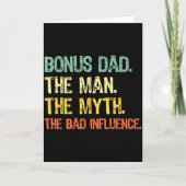 Bonus Dad The Man Myth Bad Influence Funny Step-da Kaart (Voorkant)