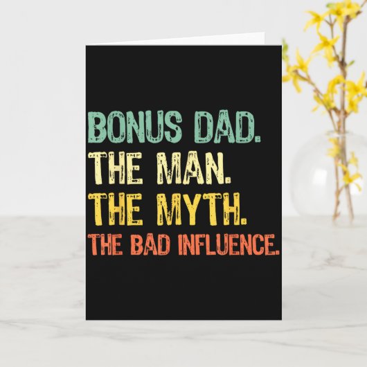 Bonus Dad The Man Myth Bad Influence Funny Step-da Kaart (Gele Bloem)