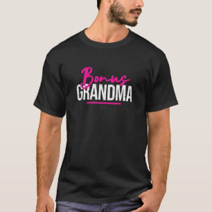 Bonus Grandma Funny Moederdag Step Grandma Gift T-shirt
