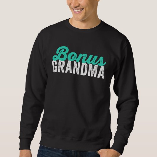 Bonus Grandma Mother s Day Step Grandma Trui (Voorkant)