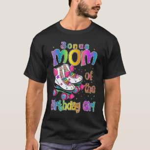 Bonus mama Birthday Girl Rolling Schaats Birthday  T-shirt