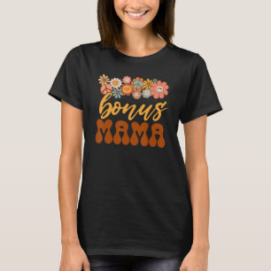 Bonus Mama Retro Zonnebloem Hippie Stay Groovy Pos T-shirt