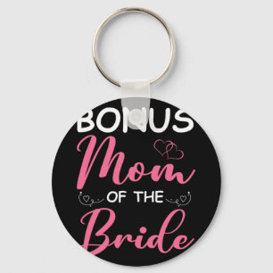 Bonus moeder van de bruid stiefmoeder van bruid br sleutelhanger