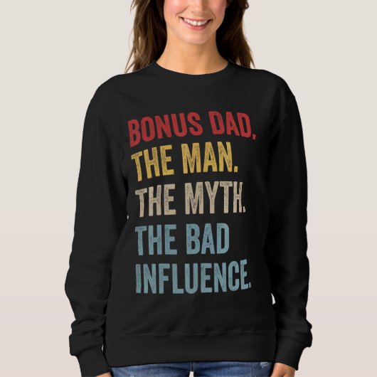 Bonus Pap Het Man Myth Bad Influence Retro Fathers Trui (Voorkant)