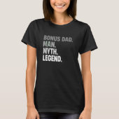 Bonus Pap Man Myth Legend Vader Pap Voor Mannen T-shirt (Voorkant)