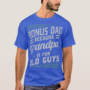 Bonus papa omdat opa voor oude jongens Mannen Retr T-shirt