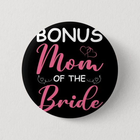 Bonusmoeder van de bruid stiefmoeder van bruid tro ronde button 5,7 cm (Voorkant)