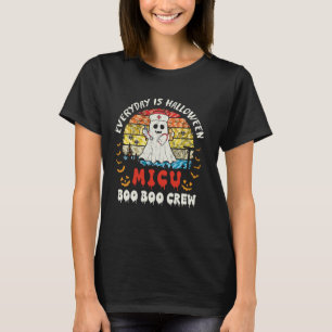 Boo Boo Crew Everyday is een Halloween MICU Nurse  T-shirt