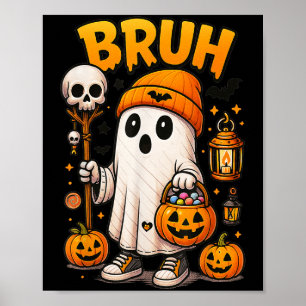 Boo Bruh Ghost Halloween Schattigee Ghost Trick or Poster