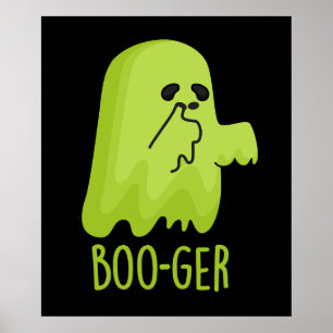 Boo-ger Grappig Halloween Booger Ghost Pun Dark BG Poster