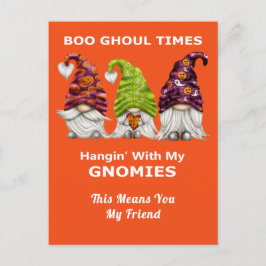 Boo Ghoul Times hanging with My Gnomies Halloween Briefkaart