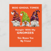 Boo Ghoul Times hanging with My Gnomies Halloween Briefkaart (Voorkant)