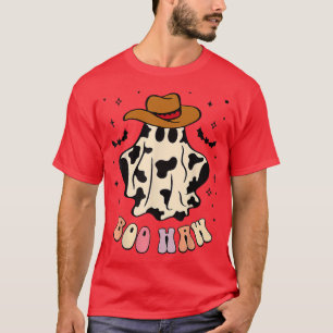 Boo haw geest westerne cowboy cowgirl grappige Hwe T-shirt
