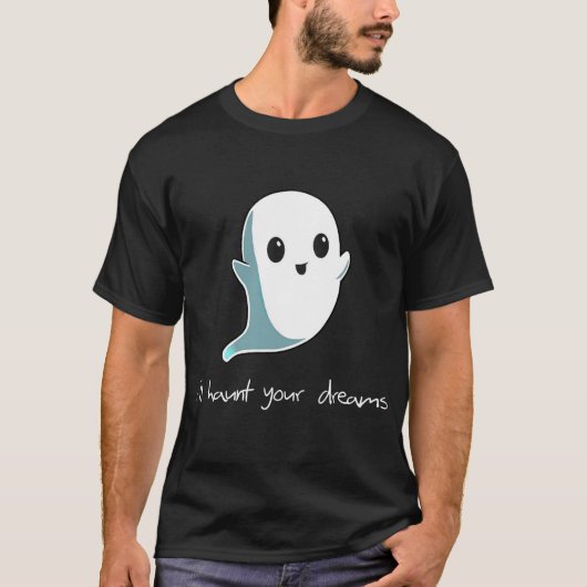 Boo, ik zal je dromen in de steek laten. t-shirt (Voorkant)
