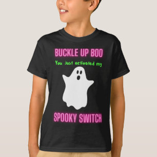 Boo, je hebt net mijn woordschakelaar geactiveerd t-shirt