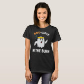Boo-lieve in de Burn Funny Boo Ghost Halloween Wo T-shirt (Voorkant volledig)