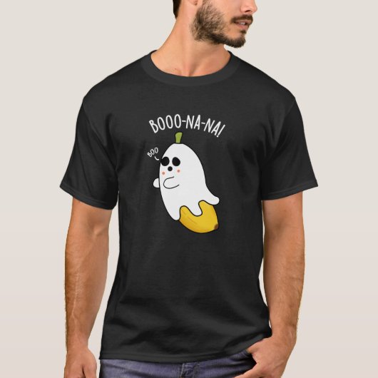 Boo-nana Grappige Ghost Banaan Pun Donker BG T-shirt (Voorkant)