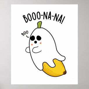 Boo-nana Grappige Ghost Banana Pun Poster