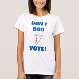 Boo niet stemmen! - 3bl T-Shirt voor vrouwen